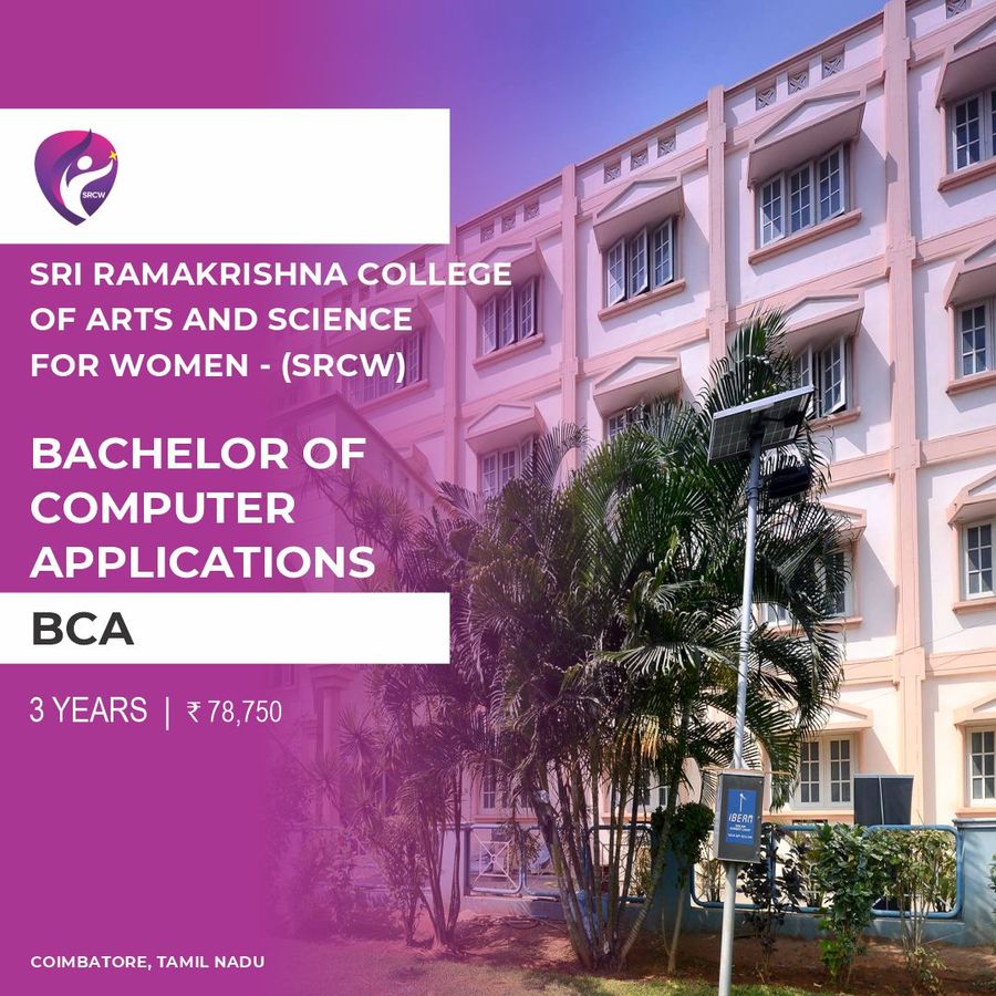 BACHELOR OF COMPUTER APPLICATION [BCA] at Srcw  Sri Ramakrishna College of Arts and Science For Women, Coimbatore